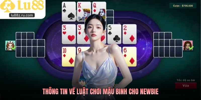 Thông tin về luật chơi Mậu Binh cho newbie